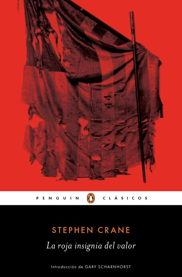 LA ROJA INSIGNIA DEL VALOR.. | Stephen Crane