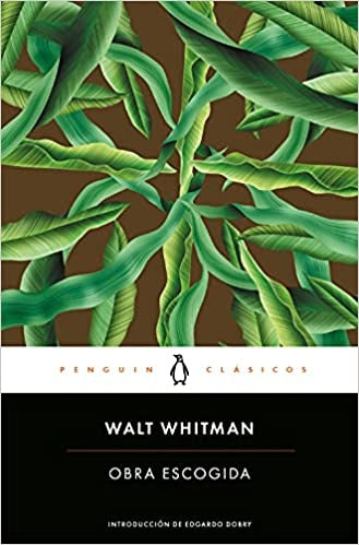 OBRA ESCOGIDA.. | Walt Whitman