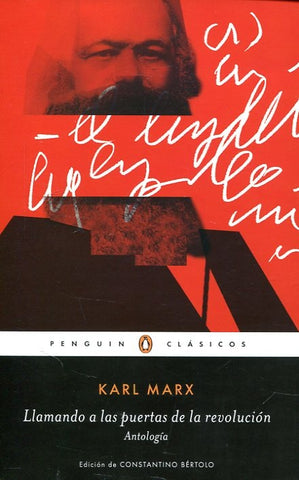 LLAMANDO A LAS PUERTAS DE LA REVOLUCION.. | Karl Marx
