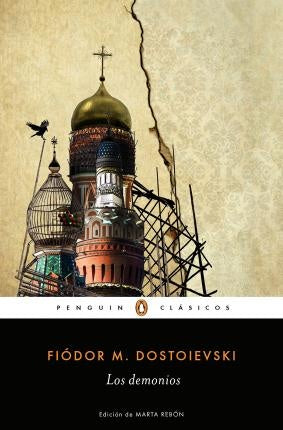 LOS DEMONIOS.. | Fiodor Dostoievski