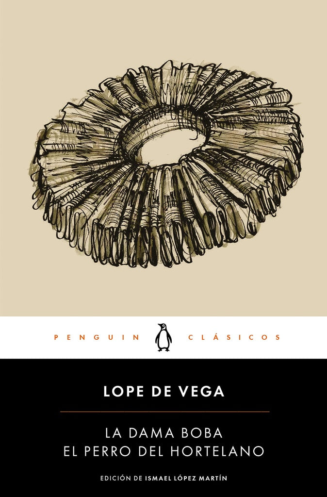 LA DAMA BOBA/EL PERRO DEL HORTELANO.. | Lope De Vega