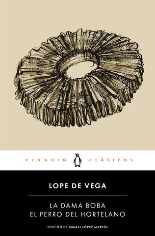 LA DAMA BOBA/EL PERRO DEL HORTELANO.. | Lope De Vega