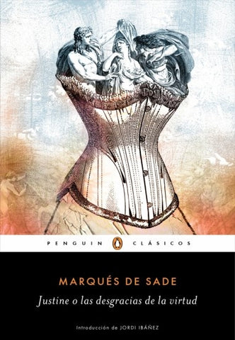 JUSTINE O LAS DESGRACIAS DE LA VIRTUD.. | Marques De Sade