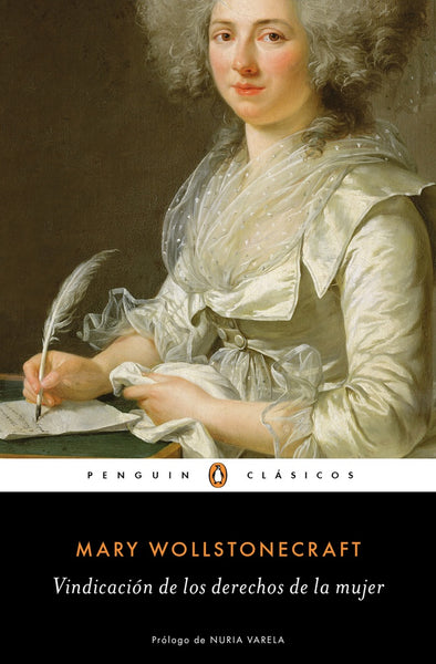 VINDICACION DE LOS DERECHOS DE LA MUJER*.. | Mary Wollstonecraft