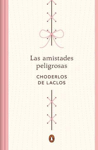 LAS AMISTADES PELIGROSAS.. | Pierre Choderlos de Laclos