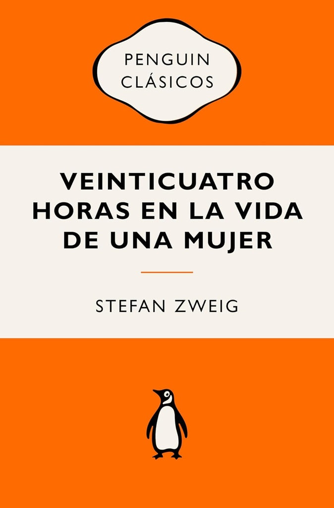 VEINTICUATRO HORAS EN LA VIDA DE UNA MUJER.. | STEFAN ZWEIG