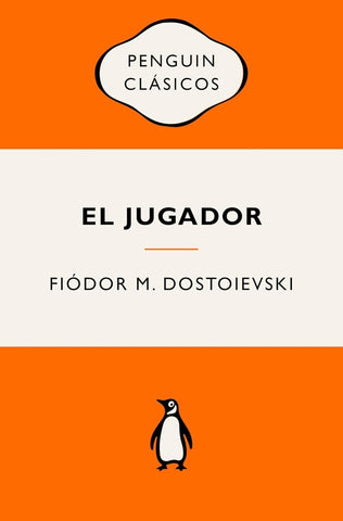EL JUGADOR.. | FIÓDOR DOSTOIEVSKI