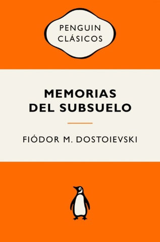 MEMORIAS DEL SUBSUELO.. | Fiodor Dostoievski