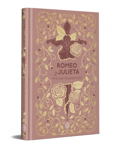 ROMEO Y JULIETA (EDICIÓN ESPECIAL EN TAPA DURA) | William Shakespeare
