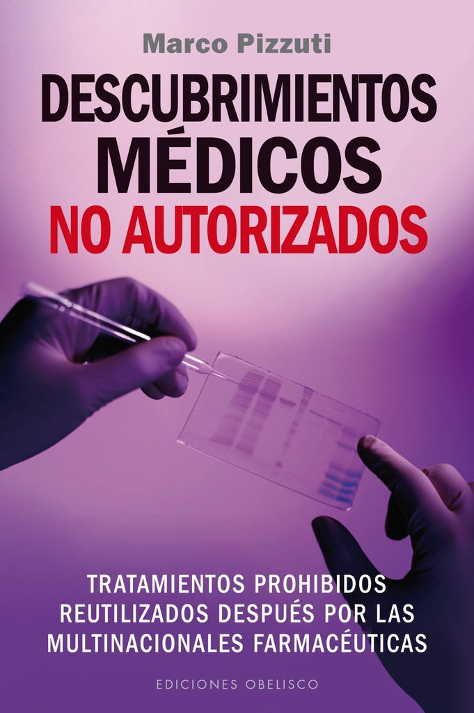 Descubrimientos medicos no autorizados  | Marco Pizzuti