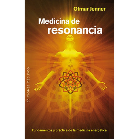 MEDICINA DE RESONANCIA.. | OTMAR JENNER