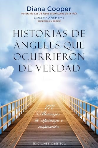 HISTORIAS DE ANGELE QUE OCURRIERON DE VERDAD .. | Diana Cooper