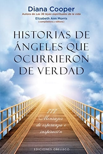 HISTORIAS DE ANGELE QUE OCURRIERON DE VERDAD .. | Diana Cooper
