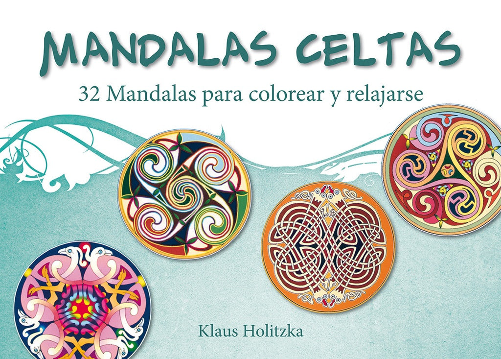 MANDALAS CELTAS Nueva edicion | Klaus Holitzka