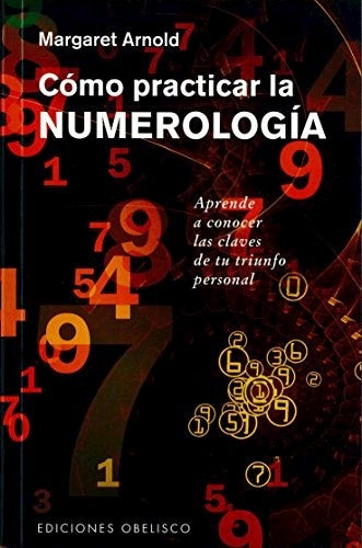 Como practicar la numerologia | Margaret Arnold