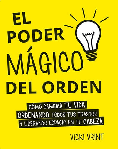 EL PODER MAGICO DEL ORDEN.  | VICKI VRINT