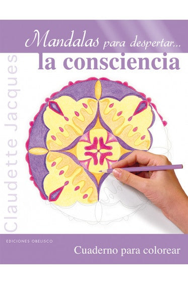Mandalas para despertar... La consciencia | Claudette Jacques