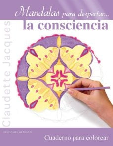 Mandalas para despertar... La consciencia | Claudette Jacques