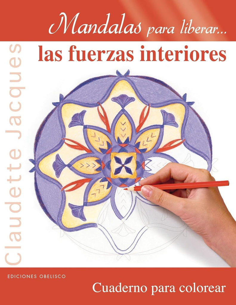 MANDALAS PARA LIBERAR... LAS FUERZAS INTERIORES | Claudette Jacques