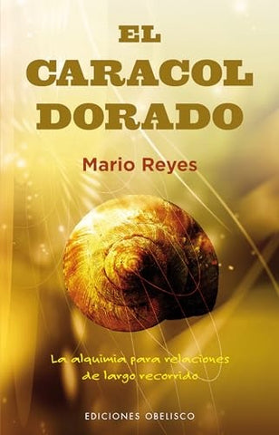 EL CARACOL DORADO.* | Mario Reyes