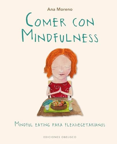 Comer con mindfulness | Ana Moreno
