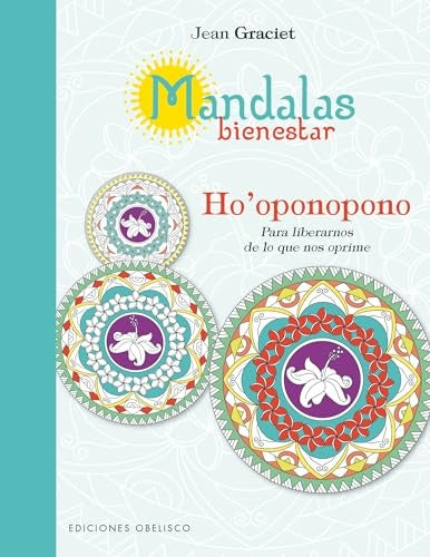 MANDALA BIENESTAR . HO` OPONOPONO | Jean Graciet