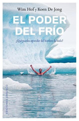 EL PODER DEL FRIO.. | Wim HOF