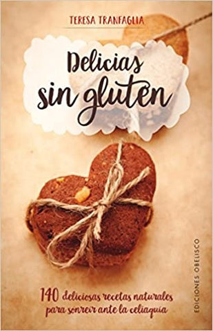 Delicias sin Gluten- | TERESA TRANFAGLIA