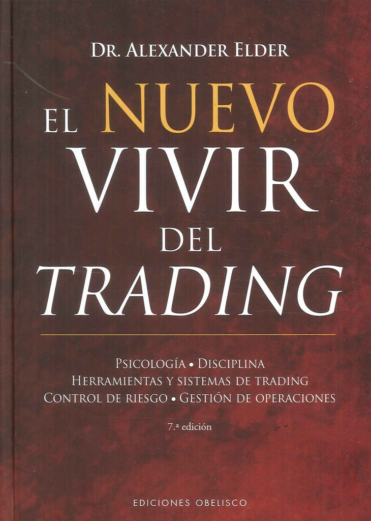 El nuevo vivir del trading | ALEXANDER  ELDER