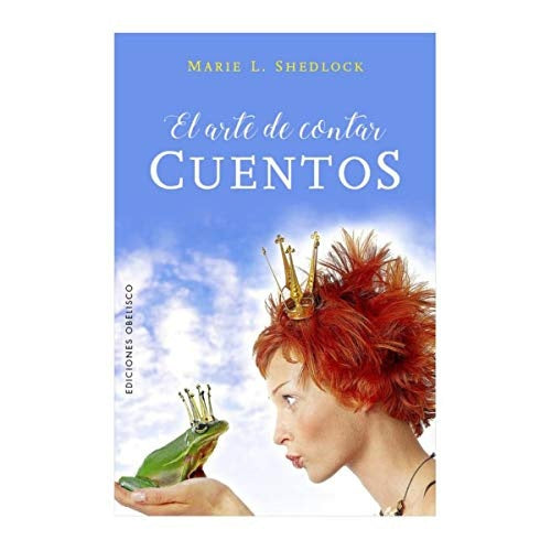 El arte de contar cuentos | Marie Shedlock