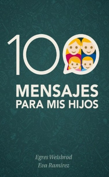 100 mensajes para mis hijos  | Eric Standop