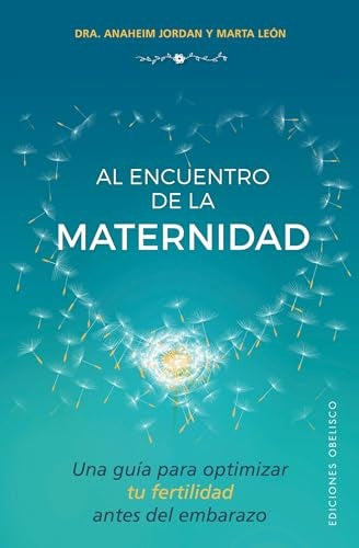 AL ENCUENTRO DE LA MATERNIDAD. | DRA. Anaheim Jordan