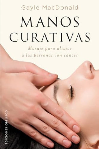 MANOS CURATIVAS.. | GAYLE MACDONALD