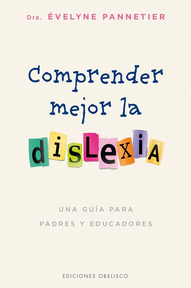 COMPRENDER MEJOR LA DISLEXIA  | EVELYNE PANNETIER