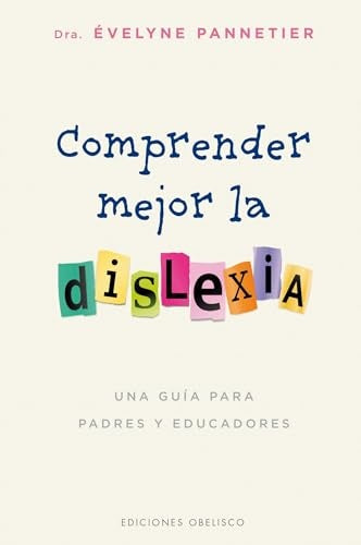 COMPRENDER MEJOR LA DISLEXIA  | EVELYNE PANNETIER
