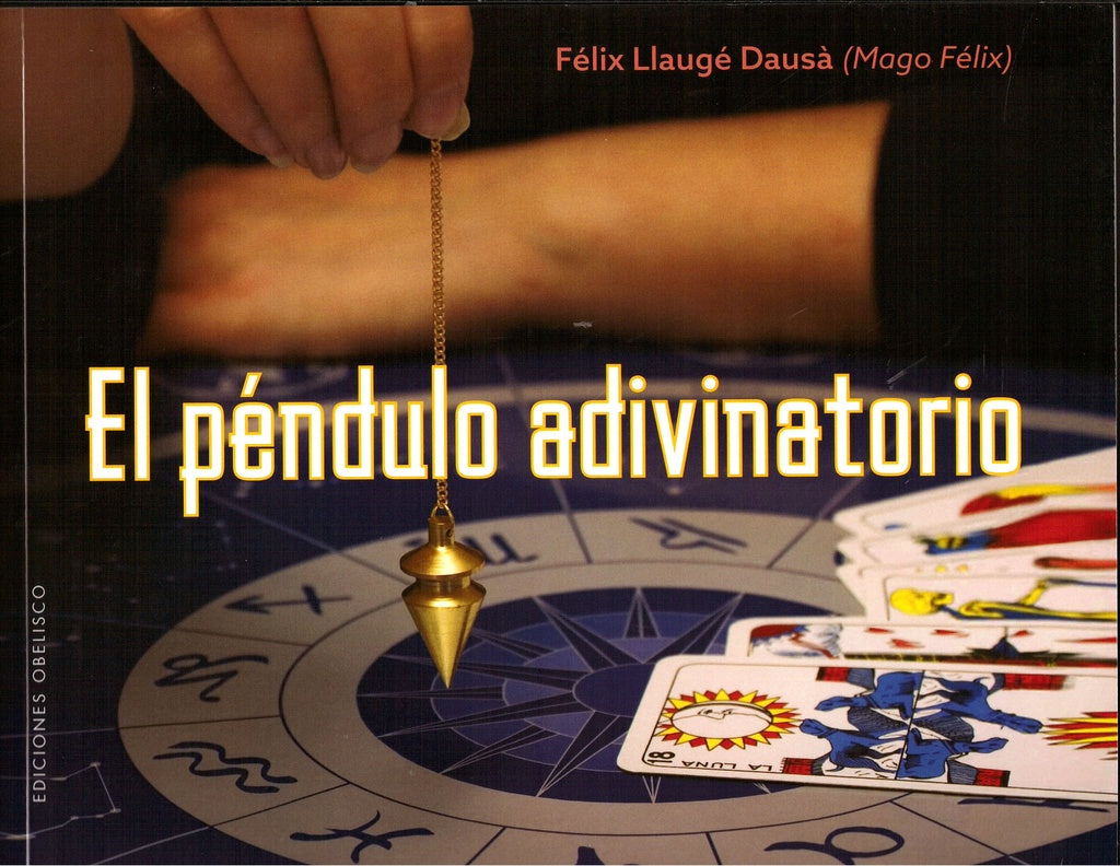 El pendulo adivinatorio  | Félix Llaugé Dausá