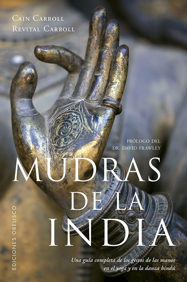Mudras de la india  | Cain Carroll