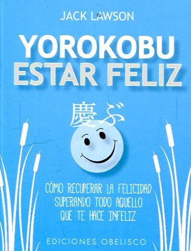 Yorokobu: estar feliz
