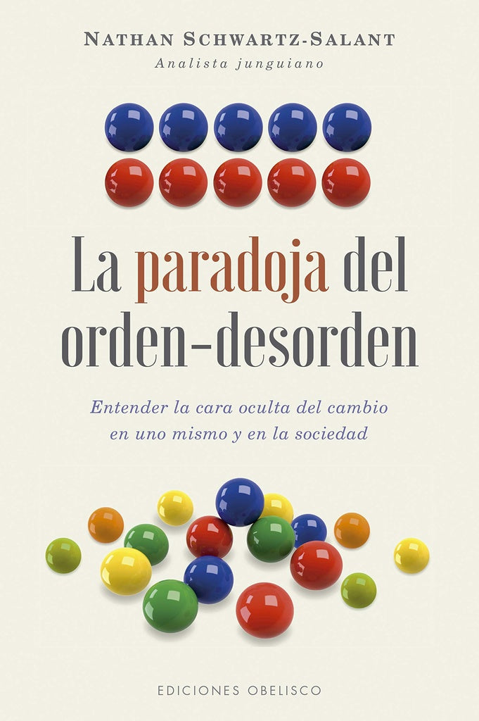 La paradoja del orden-desorden | Nathan Schwartz-Salant