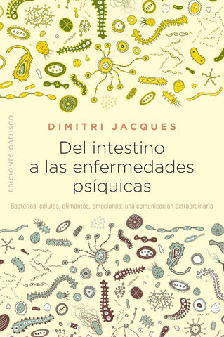 DEL INTESTINO A LAS ENFERMEDADES PSIQUICAS*.. |  DIMITRI  JACQUES