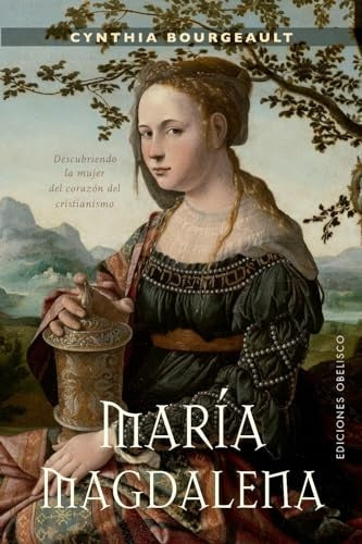 MARIA MAGDALENA | CYNTIA BOURGEAULT