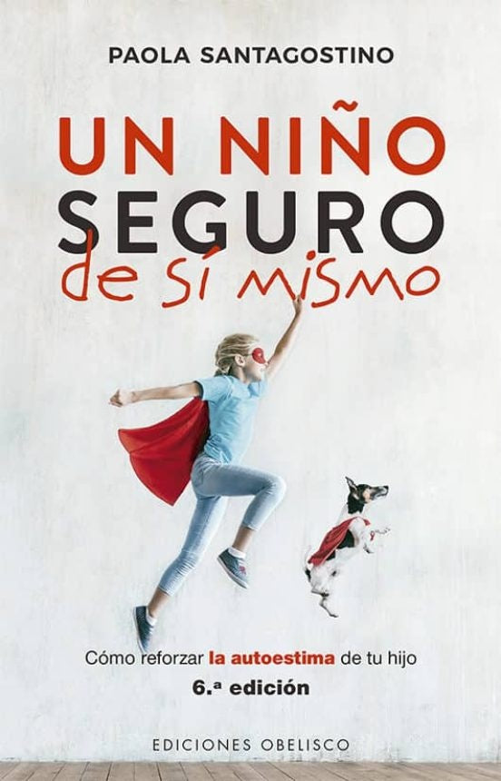 UN NIÑO SEGURO  DE SI MISMO | Paola Santagostino