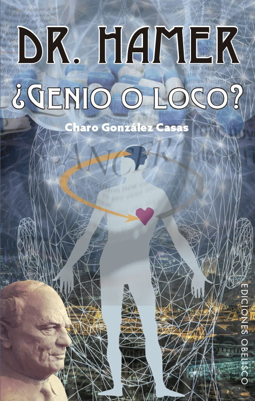 DR. HAMER ¿genio o loco?* | Charo Gonzalez Casas