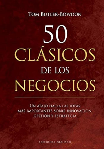50 CLÁSICOS DE LOS NEGOCIOS | Tom Butler