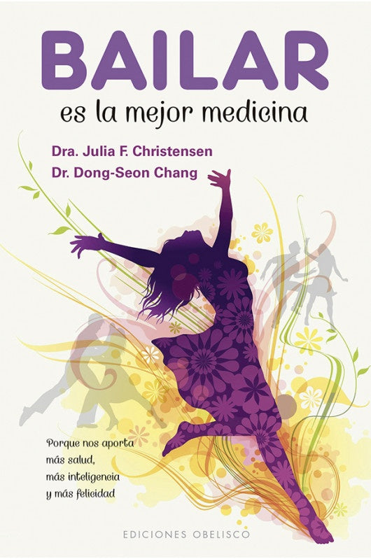 BAILAR ES LA MEJOR MEDICINA*.. | Julia F. Cristensen