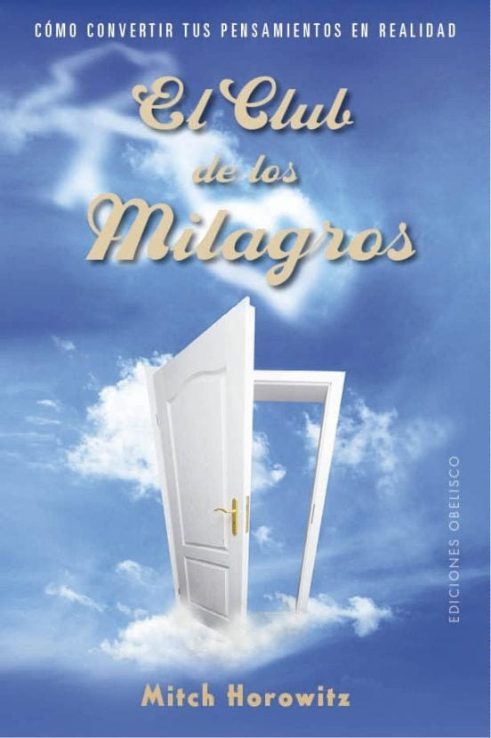 EL CLUB DE LOS MILAGROS*.. | MITCH HOROWITZ