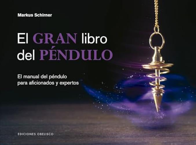 EL GRAN LIBRO DEL PÉNDULO.. | Markus Schirner