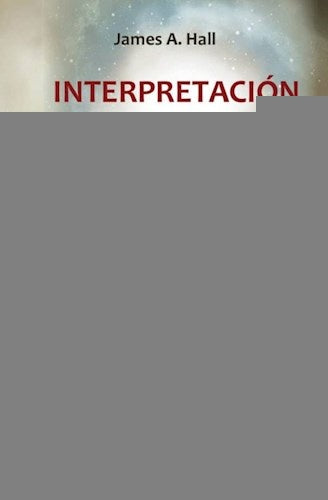 INTERPRETACION JUNGUIANA DE LOS SUEÑOS * | JAMES A. HALL