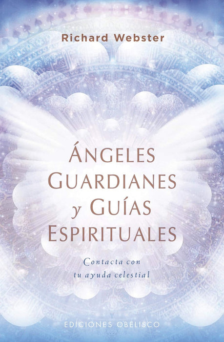 Angeles guardianes y guias espirituales* | Richard Webster