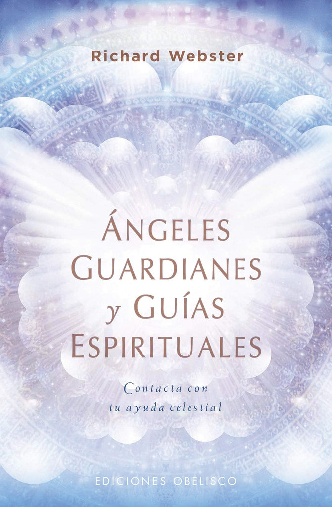 Angeles guardianes y guias espirituales* | Richard Webster